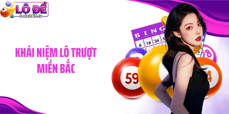 Khái niệm lô trượt miền Bắc