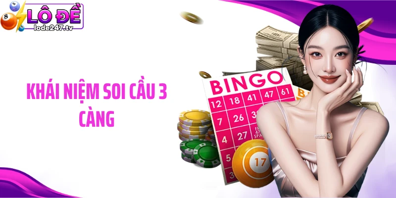Khái niệm soi cầu 3 càng