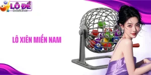 Lô Xiên Miền Nam: Cách Chơi Và Điều Cần Biết Trước Khi Tham Gia