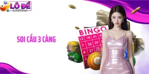 Soi Cầu 3 Càng: Kinh Nghiệm Chọn Số Cá Cược Theo Cao Thủ