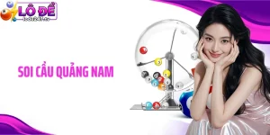 Soi Cầu Quảng Nam: Bí Kíp Chọn Số Cá Cược Đẹp Nhất Cho Newbie